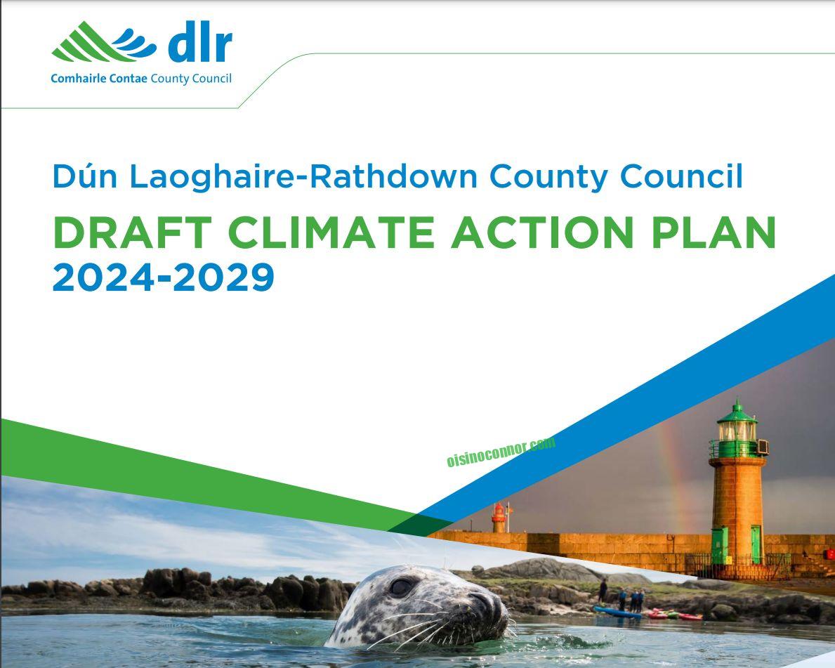 Local Climate Action New Local Climate Action Plan for DLR | Cllr Oisín O'Connor