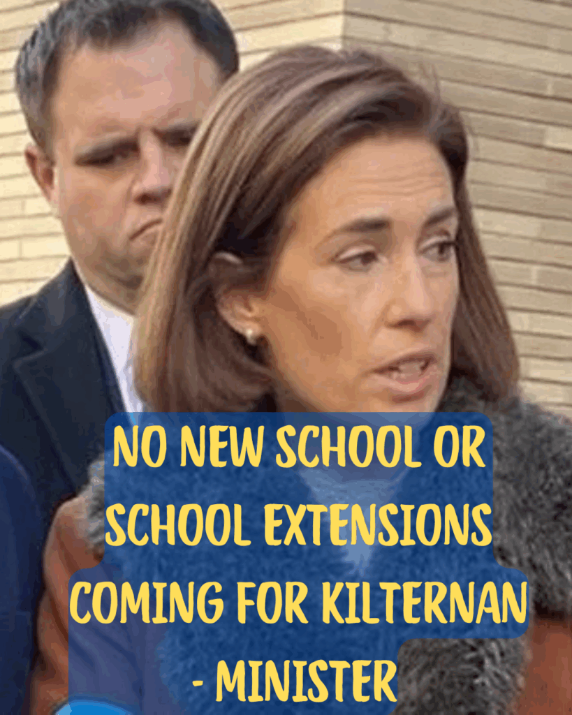 No school places coming for Kilternan according to Minister Hildegarde Naughton